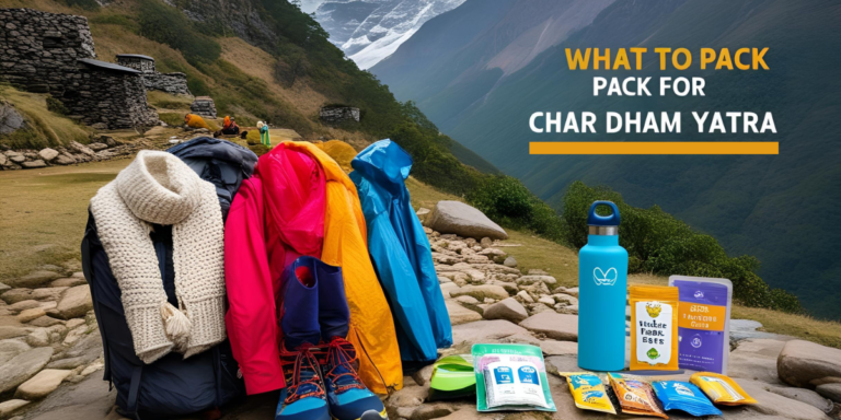 what to pack for char dham yatra