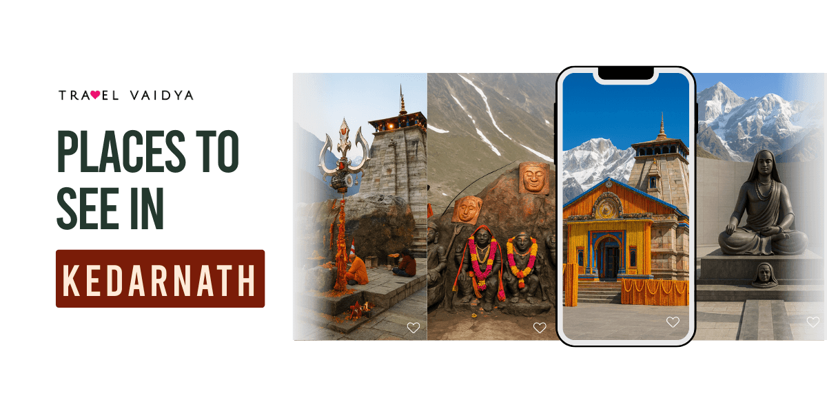 Places to see in kedarnath