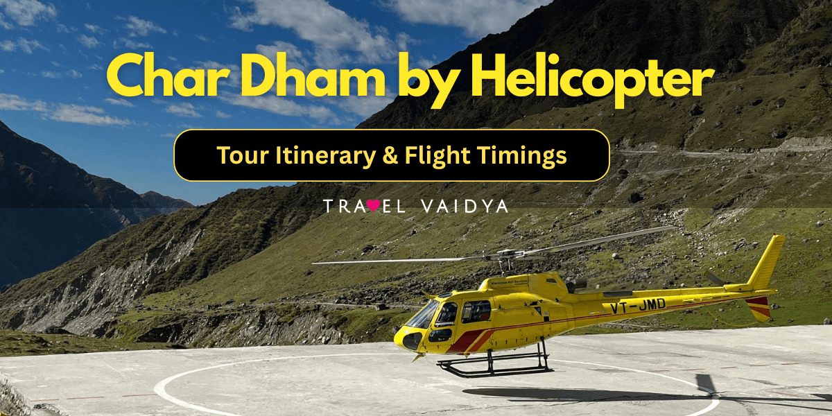 Char Dham Helicopter Tour Itinerary
