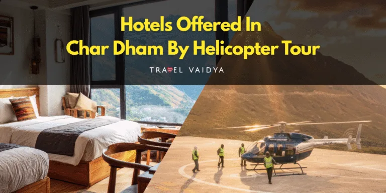 Hotels Offered in Char Dham By Helicopter Tour