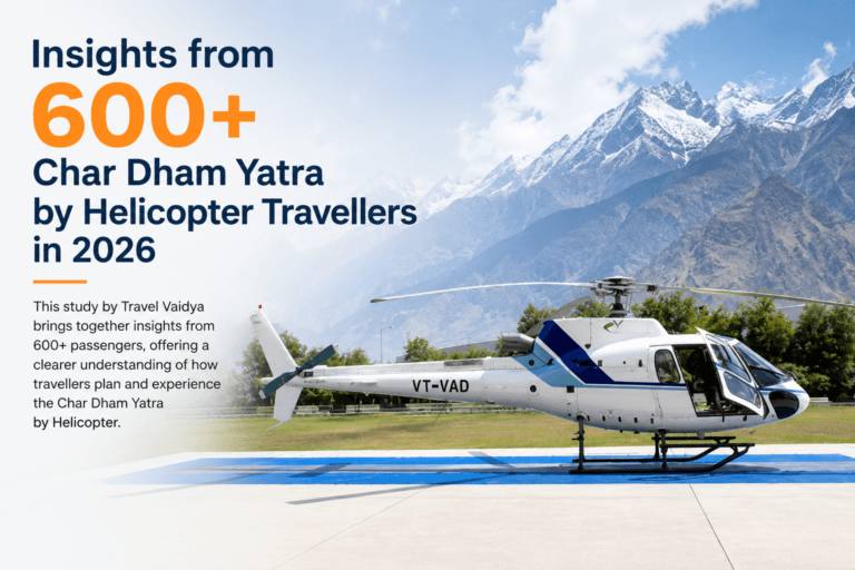 Insights from 600+ Char Dham Yatra by Helicopter Travellers in 2026
