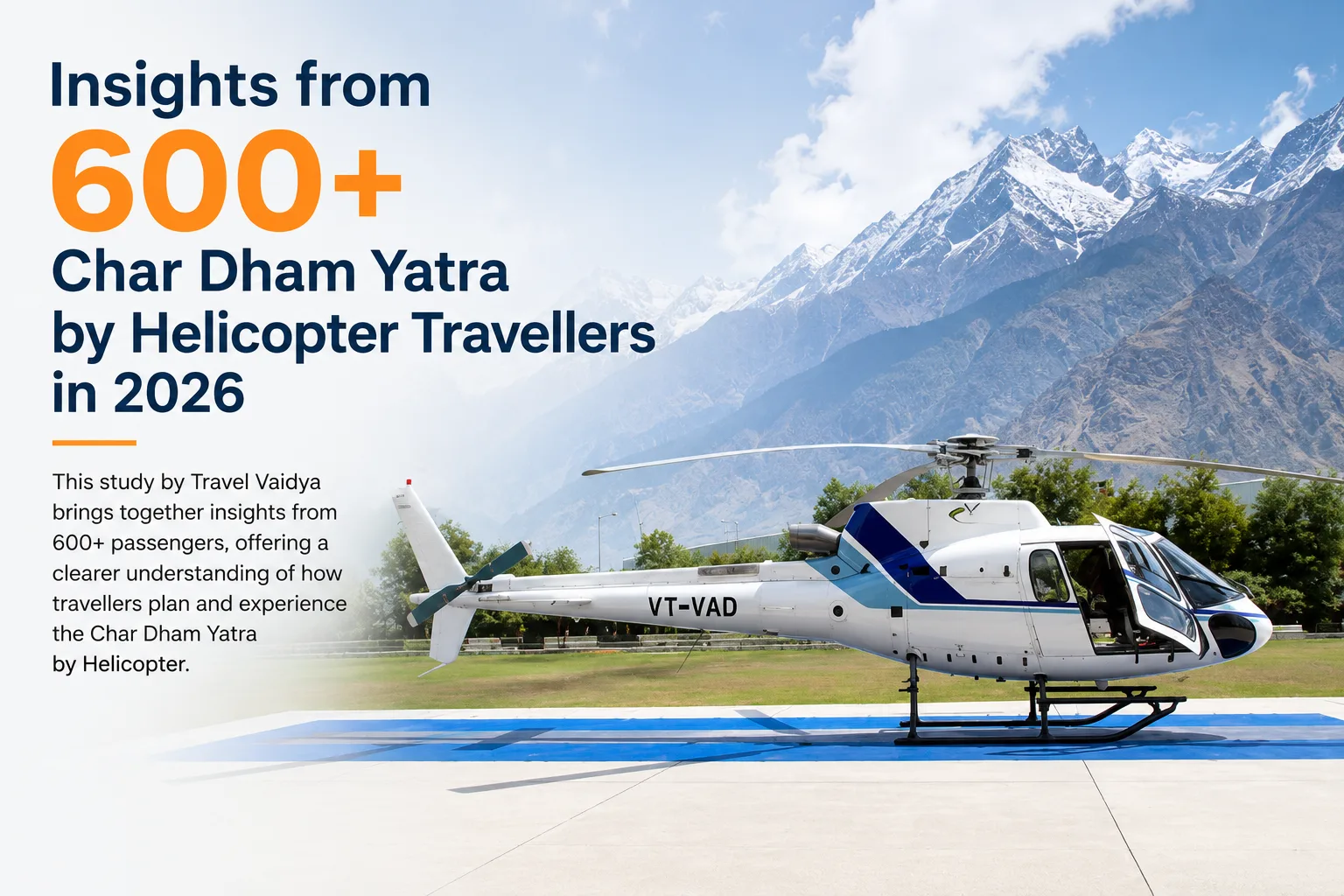 Insights from 600+ Char Dham Yatra by Helicopter Travellers in 2026