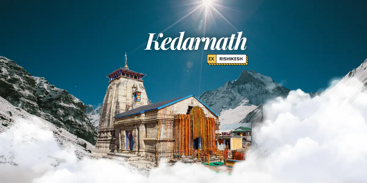 Kedarnath Yatra from Rishikesh