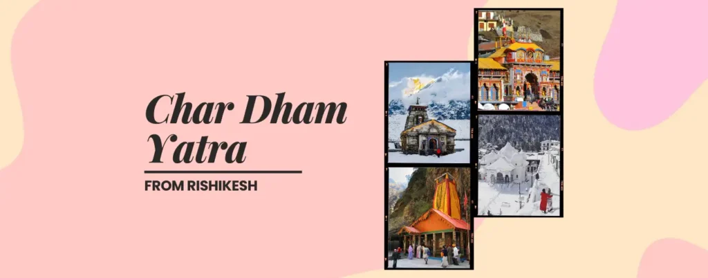 Char Dham Yatra from Rishikesh