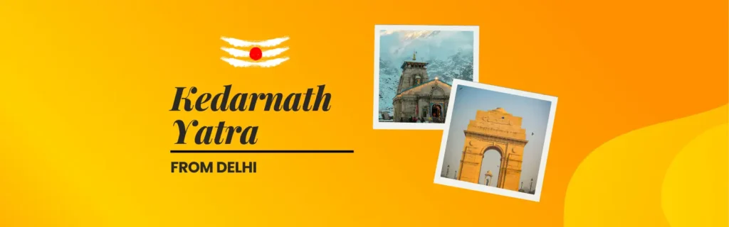 Kedarnath Yatra from New Delhi