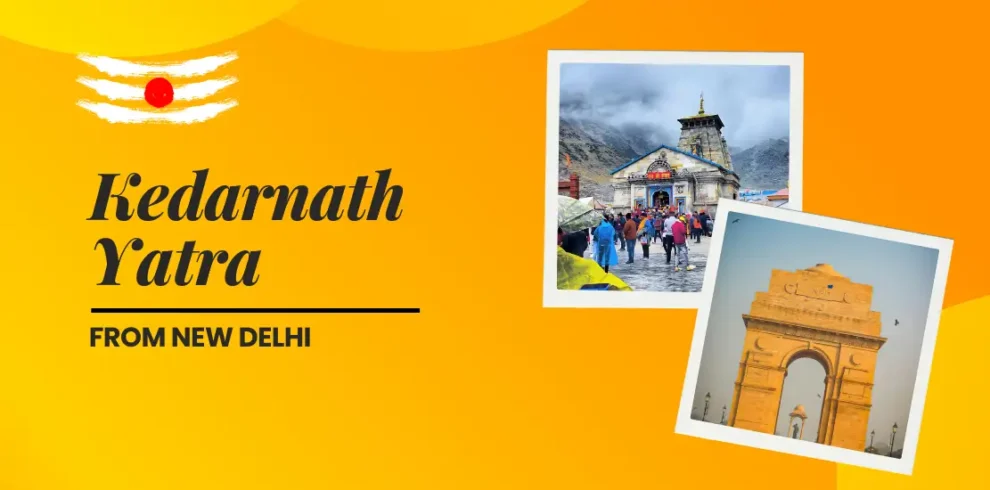 Kedarnath Yatra from New Delhi