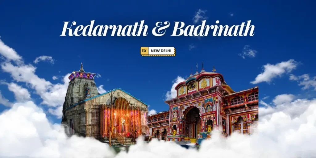 Kedarnath Badrinath Yatra from New Delhi