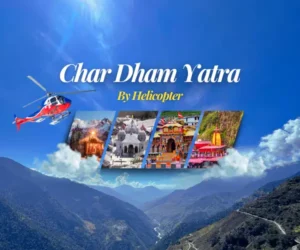 Char Dham Yatra by Helicopter
